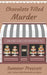 Chocolate Filled Murder by Prescott, Summer