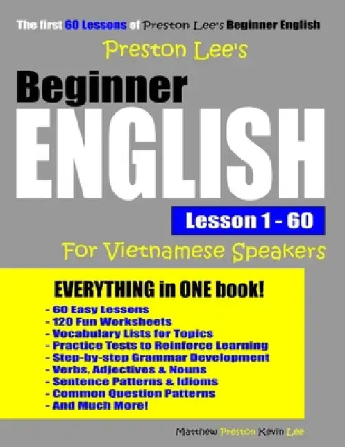 Preston Lee's Beginner English Lesson 1 - 60 For Vietnamese Speakers by Matthew Preston