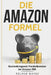 Die Amazon-Formel: Gewinnbringende Preiskalkulation bei Amazon FBA by Manke, Roland