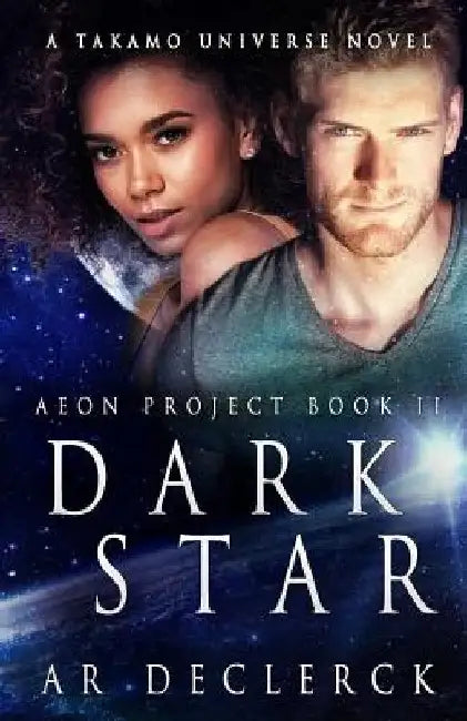 Dark Star: A Takamo Universe Novel by Ar Declerck