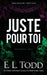 Juste pour toi by Todd, E. L.