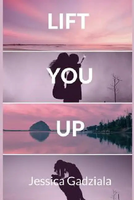 Lift You Up by Jessica Gadziala