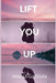 Lift You Up by Jessica Gadziala