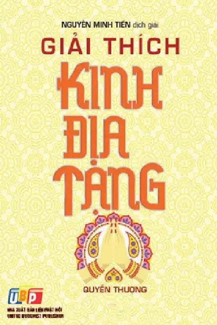 Giải Thích Kinh Địa Tạng by Nguyễn Minh Tiến