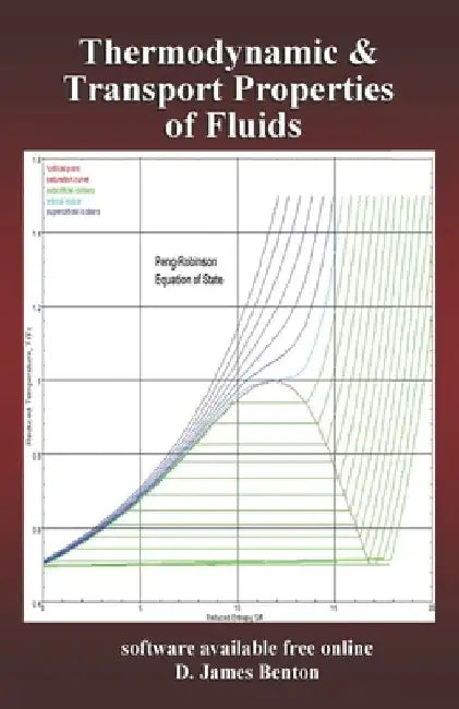 Thermodynamic and Transport Properties of Fluids by D. James Benton