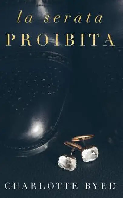 La serata proibita by Byrd, Charlotte