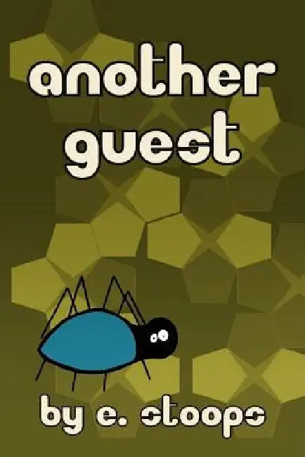 Another Guest by E. Stoops