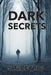 Dark Secrets by Janice Friel