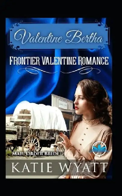 Valentine Bertha by Katie Wyatt