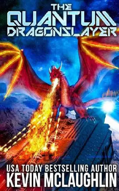 The Quantum Dragonslayer by Kevin McLaughlin