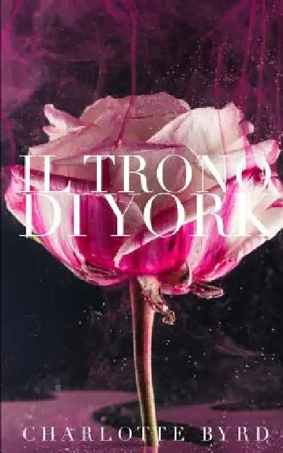 Il Trono di York by Byrd, Charlotte