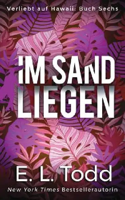 Im Sand Liegen by Todd, E. L.