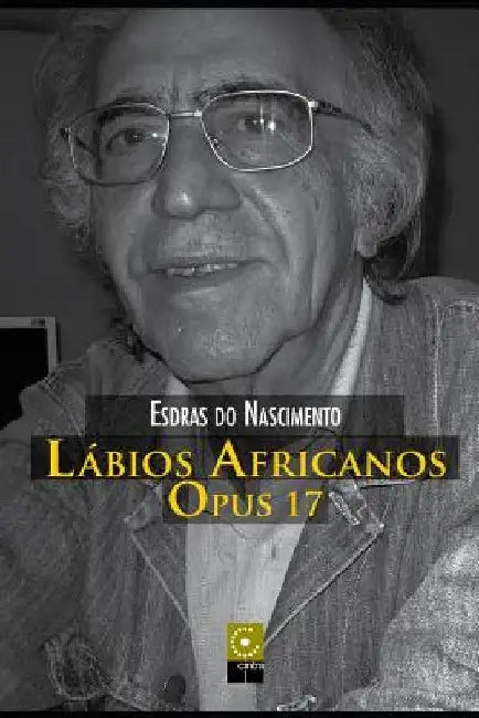 Lábios Africanos, Opus 17 by Nascimento, Esdras Do