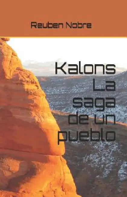 Kalons La saga de un pueblo by Santos, Matheus
