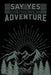 Say Yes to the New Adventure by Tommy Stork