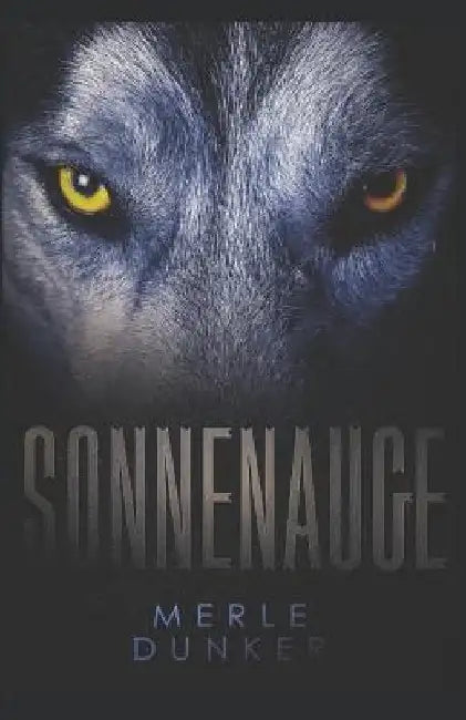 Sonnenauge by Dunker, Merle