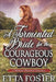A Tormented Bride for the Courageous Cowboy: A Historical Western Romance Book by Etta Foster