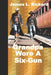 Grandpa Wore A Six-Gun by Rickard, James