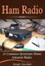 Ham Radio: 11 Common Questions about Amateur Radio by Dwight Stanfield