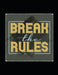 Break the Rules: Motebook by Loera Publishing LLC