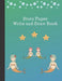 Story Paper: Write and Draw Book for Young Children by Precious Paper