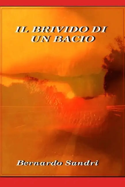 Il brivido di un bacio by Sandri, Bernardo