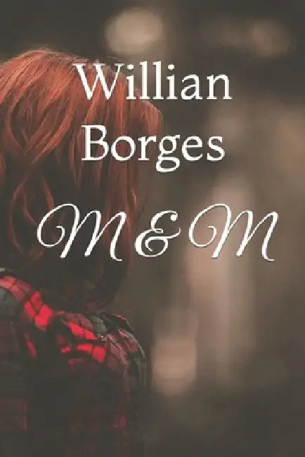 M & M by Borges, Willian