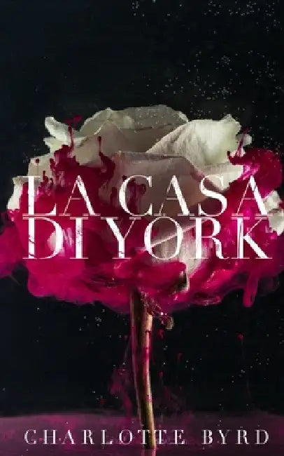 La Casa di York by Byrd, Charlotte