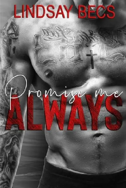 Promise Me Always by Lindsay Becs