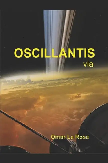 Oscillantis Via by La Rosa, Omar Ruben