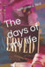 The days of my life by Nathaniel S. Bird