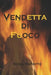 Vendetta Di Fuoco by Moratto, Sonia
