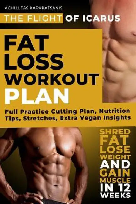 Fat Loss Workout Plan - The Flight of Icarus by Achilleas Karakatsanis