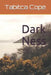 Dark Ness by Tabitca Cope