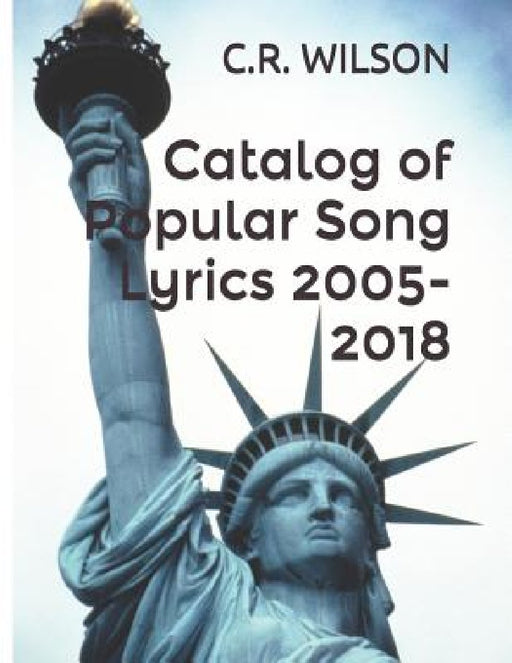 Catalog of Popular Song Lyrics 2005-2018 by Various Artists
