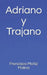 Adriano Y Trajano by Moniz Molina, Francisco