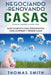 Negociando-Renovando Casas: Guía completa para principiantes para comprar y vender casas by Thomas Smith