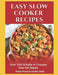 Easy Slow Cooker Recipes: Over 200 Simple to Prepare One Pot Meals by Paul, III Stewart