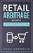 Retail Arbitrage in 2019: The Real Blueprint for Selling Your Products Effectively with Amazon FBA, E-commerce, Ebay, Dropshipping and Other Ide by Chris McDonald