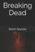 Breaking Dead by Sherri Granato