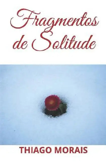 Fragmentos de Solitude by Morais, Thiago