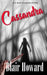 Cassandra by Blair Howard