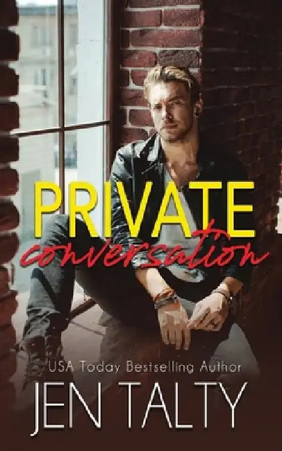 Private Conversation by Jen Talty