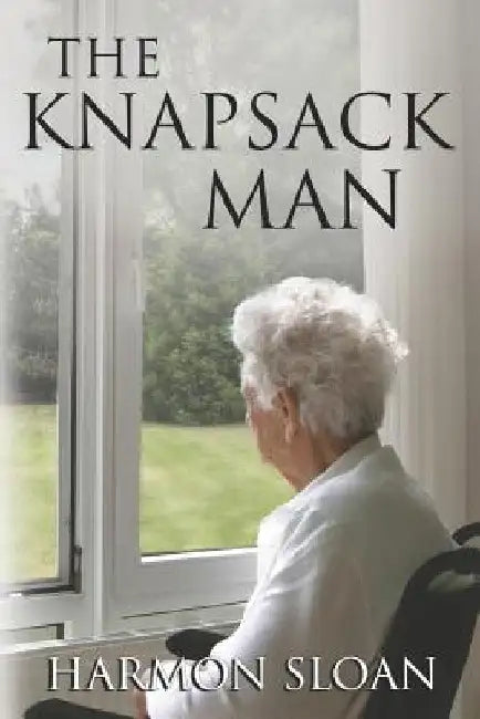 The Knapsack Man by Harmon Sloan