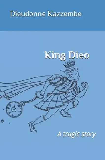 King Dieo by Dieudonne Kazzembe