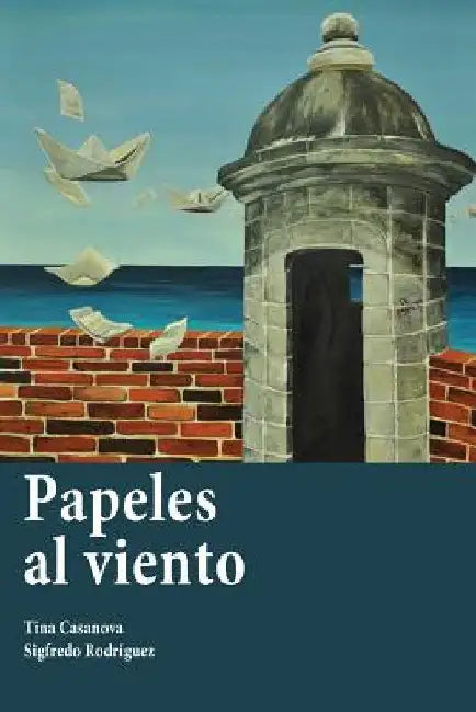 Papeles Al Viento by Rodriguez, Sigfredo