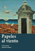 Papeles Al Viento by Rodriguez, Sigfredo