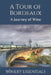 A Tour of Bordeaux: A Journey of Wine by Winery Essentials