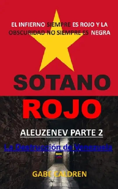 Sotano Rojo: Aleuzenev Parte 2 by Caldren, Gabe