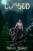 Cursed by Brent Miller